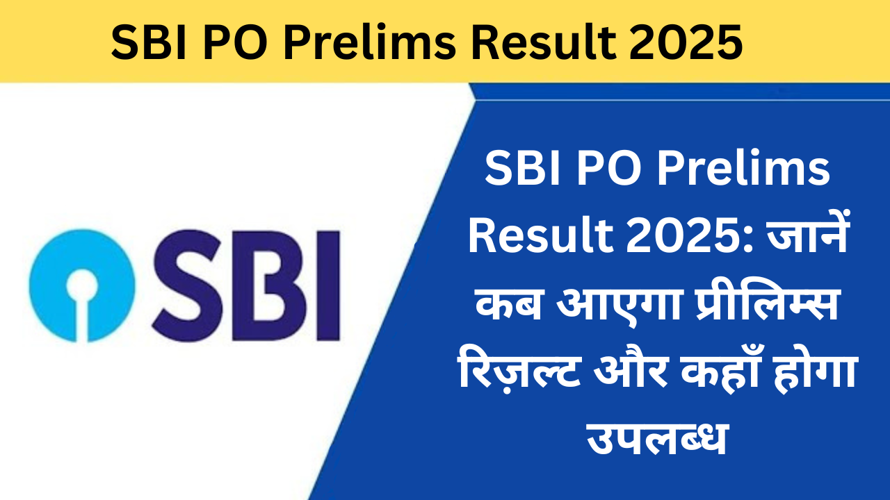 SBI PO Prelims Result 2025