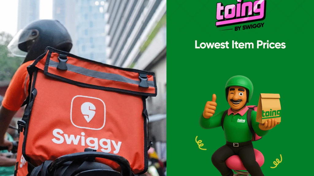 Swiggy का नया धमाका – अब ‘Toing’ ऐप से मिलेगा सस्ता और टेस्टी खाना